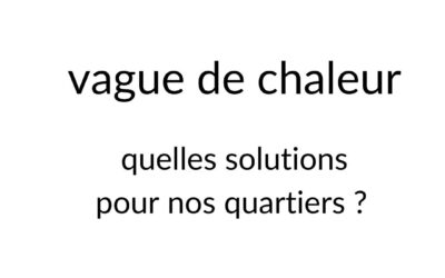 [Chaleur & Quartiers] Des solutions architecturales pour rafraîchir nos villes
